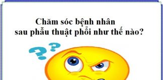 cham soc benh nhan sau ca phau thuat phoi nhu the nao