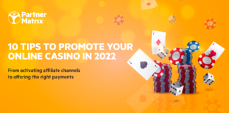 10 tips to promote your online casino in 2022 | EveryMatrix