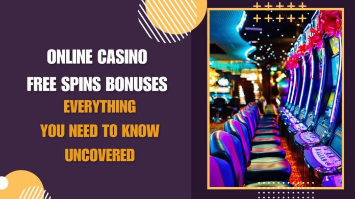 8-7110472887980755373-1698231987-1 Online Casino Free Spins Bonuses: Everything You Need To Know Uncovered