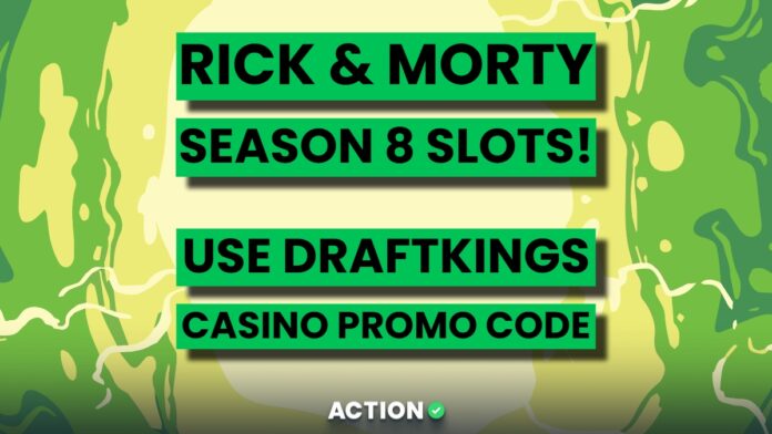 Use DraftKings Casino Promo Code to Play Rick and Morty Season 8 Slots!
