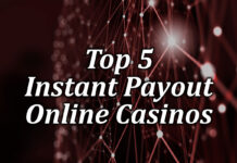 The top 5 Instant Payout Casinos- Play at our Fast Payout Casinos