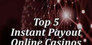 The top 5 Instant Payout Casinos- Play at our Fast Payout Casinos