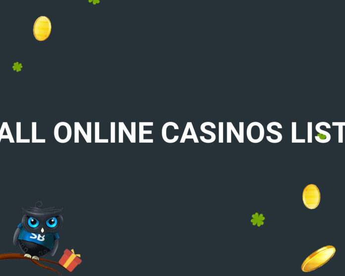 Complete List of Online Casino - 316 Casinos A to Z [2024]