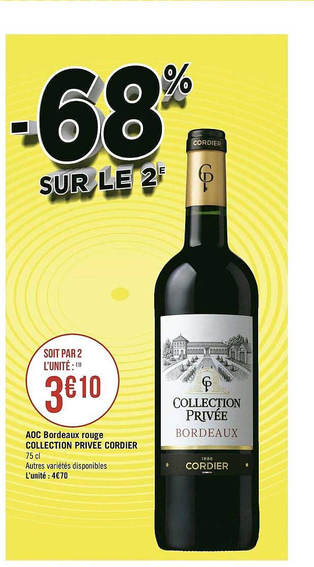 Promo Aoc Bordeaux Rouge Collection Privée Cordier -68% Sur Le 2è chez ...