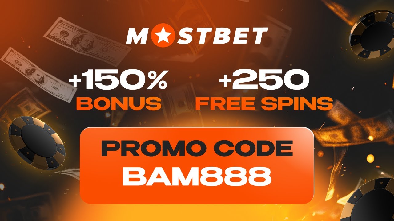 Mostbet Promo Code BAM888: Get 150% Deposit Bonus and 250 Free Spins ...