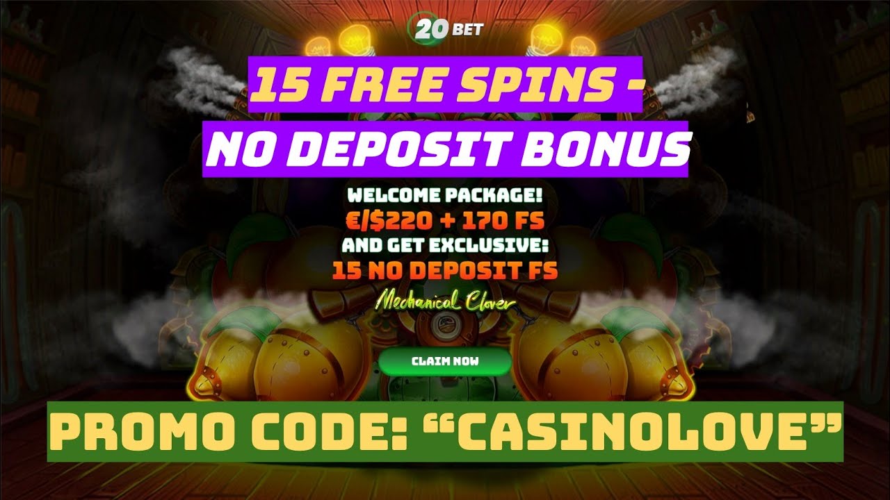 20Bet Casino no deposit bonus of 15 free spins - promo code