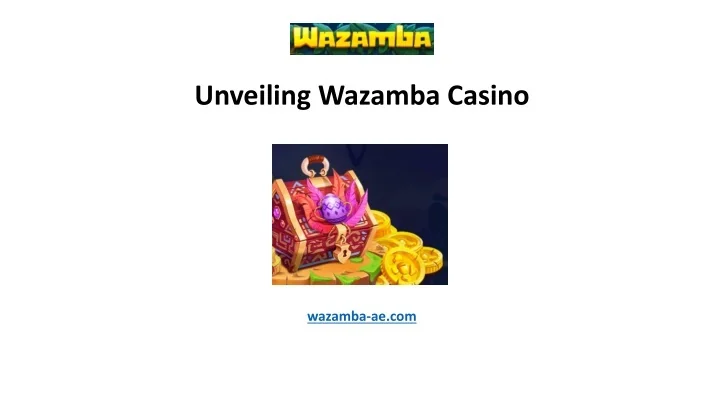 PPT - Unveiling Wazamba Casino PowerPoint Presentation, free download ...