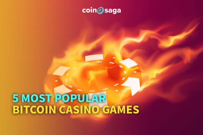 CSBC-218 The 5 Most Popular Bitcoin Casino Games - CoinSaga Bitcoin Casino Blog
