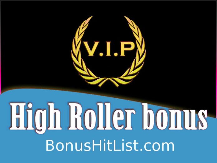 High Roller Casino Bonuses | BonusHitList.com