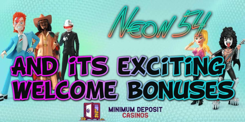 Neon54 and its Rockstar Casino Bonuses - Minimum Deposit Casinos