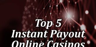 The top 5 Instant Payout Casinos- Play at our Fast Payout Casinos