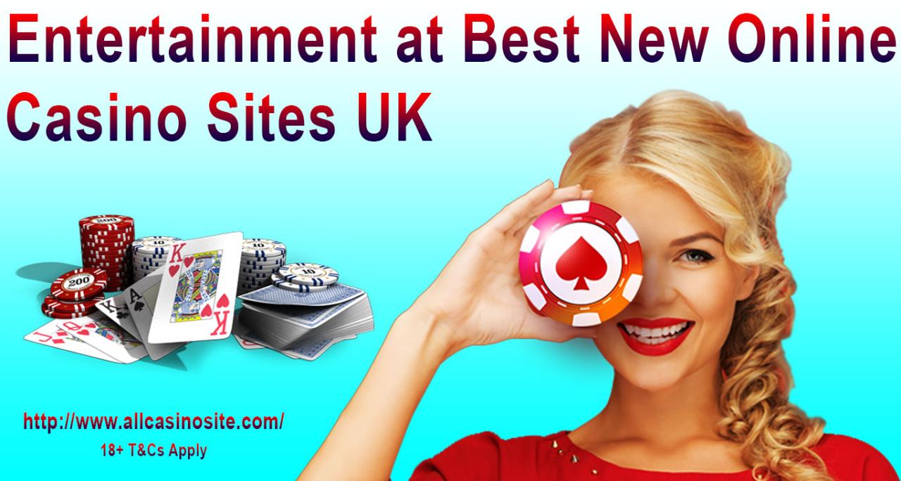 Entertainment at Best New Online Casino Sites UK - New Casino Sites UK