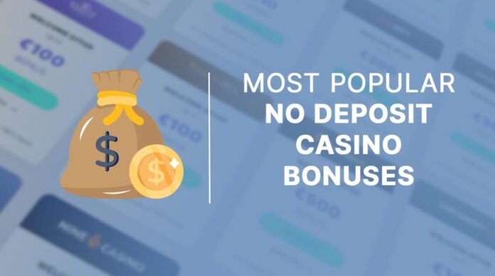 Most-popular-no-deposit-casino-bonuses The 3 Most Popular No Deposit Casino Welcome Bonuses - Bonus Tiime The ...