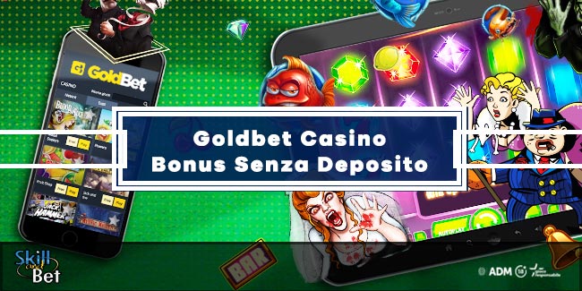 Goldbet Bonus Senza Deposito | 500€ Gratis Nel Casino & Slot